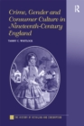 Crime, Gender and Consumer Culture in Nineteenth-Century England - eBook