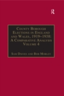 County Borough Elections in England and Wales, 1919-1938: A Comparative Analysis : Volume 4: Exeter - Hull - eBook