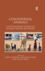 Considering Animals : Contemporary Studies in Human-Animal Relations - eBook