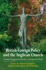 British Foreign Policy and the Anglican Church : Christian Engagement with the Contemporary World - eBook