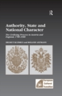 Authority, State and National Character : The Civilizing Process in Austria and England, 1700-1900 - eBook