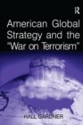 American Global Strategy and the 'War on Terrorism' - eBook
