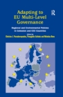 Adapting to EU Multi-Level Governance : Regional and Environmental Policies in Cohesion and CEE Countries - eBook