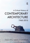 A Critical History of Contemporary Architecture : 1960-2010 - eBook