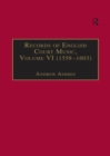 Records of English Court Music : Volume VI: 1588-1603 - eBook