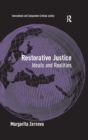 Restorative Justice : Ideals and Realities - eBook