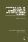 Sources for the History of British India in the Seventeenth Century - eBook