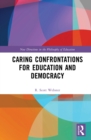 Caring Confrontations for Education and Democracy - eBook