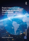 From International Relations to World Civilizations : The Contributions of Robert W. Cox - eBook