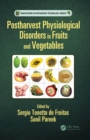 Postharvest Physiological Disorders in Fruits and Vegetables - eBook