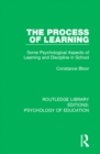 The Process of Learning : Some Psychological Aspects of Learning and Discipline in School - eBook