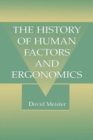 The History of Human Factors and Ergonomics - eBook