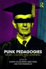 Punk Pedagogies : Music, Culture and Learning - eBook