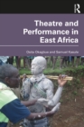 Theatre and Performance in East Africa - eBook