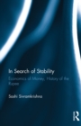 In Search of Stability : Economics of Money, History of the Rupee - eBook