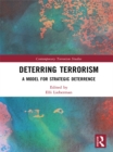 Deterring Terrorism : A Model for Strategic Deterrence - eBook