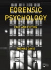 Forensic Psychology : Fact and Fiction - Book