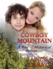 Cowboy Mountain: A Pair of Historical Romances - eBook