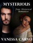 Mysterious: Four Historical Romances - eBook