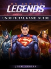 DC Comics Legends Game Guide Unofficial - eBook