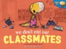 We Don't Eat Our Classmates - Book