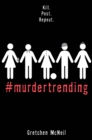 #murdertrending - Book