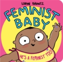 Feminist Baby! He's a Feminist Too! - Book