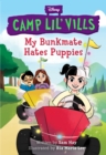 My Bunkmate Hates Puppies : Disney Camp Lil' Vills Book 1 - Book