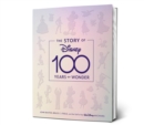 The Story Of Disney: 100 Years Of Wonder - Book