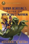 Rick Riordan Presents: Serwa Boateng's Guide to Witchcraft and Mayhem - Book