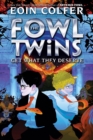 Fowl Twins Get What They Deserve, The - Book