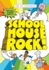 Art Of Coloring: Schoolhouse Rock - Book