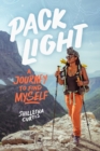 Pack Light : A Journey to Find Myself - Book