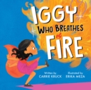 Iggy Who Breathes Fire - Book