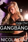 Cindy's First Gangbang by the Security Guards - eBook