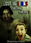 Lost In Texas: The Living Dead Boy 2 - eBook