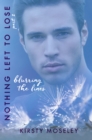 Blurring the Lines (Nothing Left to Lose, part 2) - eBook
