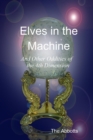 Elves In the Machine and Other Oddities of the 4th Dimension - eBook