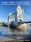 Londres: Affaires, Voyager, Culture (London: Business, Travel, Culture) - eBook