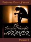 Life-Changing Thoughts on Prayer (Volume 2) - eBook