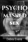 Psycho Masked Sex - eBook