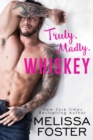 Truly, Madly, Whiskey - eBook