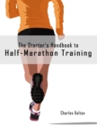 Starter's Handbook to Half-Marathon Training - eBook