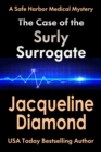 Case of the Surly Surrogate - eBook