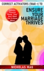 Correct Activators (1868 +) to Ensure Your Marriage Thrives - eBook