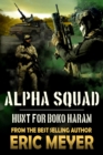 Alpha Squad: Hunt for Boko Haram - eBook