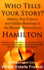 Who Tells Your Story? : History, Pop Culture, and Hidden Meanings in the Musical Phenomenon Hamilton - eBook