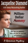 Million-Dollar Mommy: An Arranged Marriage Romance Mystery - eBook