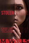 Stolen: A Body Theft Short Story Collection - eBook