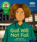 Hero Academy Non-fiction: Oxford Level 3, Yellow Book Band: Gail Will Not Fail - Book